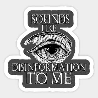 Disinformation Tshirt Sticker